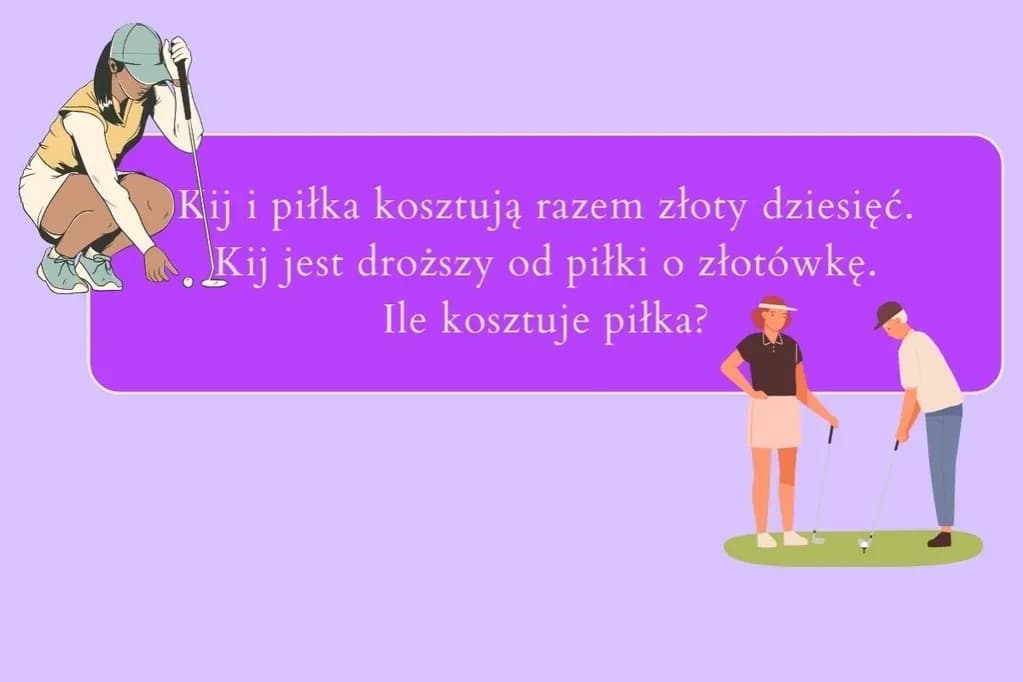 Zagadka kij i piłka: zrozum, dlaczego tak wielu myli się w rozwiązaniu